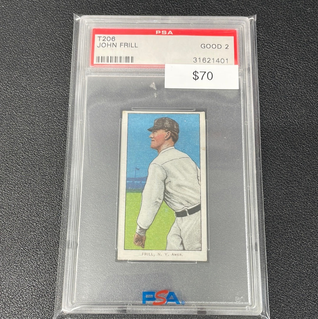 1909-1911 MLB T206 John Frill PSA 2